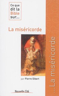 Front cover_Ce que dit la Bible sur... la miséricorde