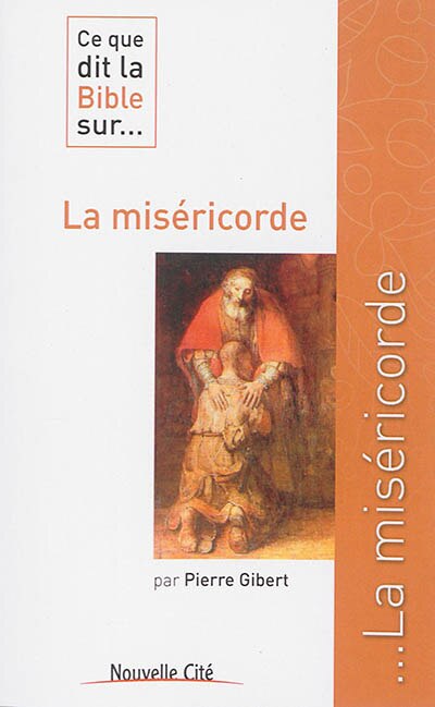 Front cover_Ce que dit la Bible sur... la miséricorde