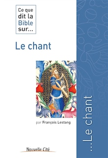 Couverture_Ce que dit la Bible sur... le chant