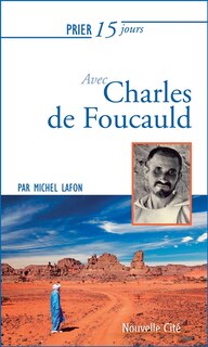 Couverture_Prier 15 jours avec Charles de Foucauld