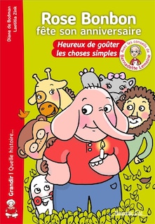 Rose Bonbon fête son anniversaire: heureux de goûter les choses simples