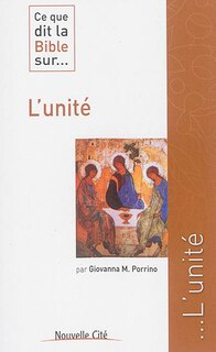 Front cover_Ce que dit la Bible sur... l'unité