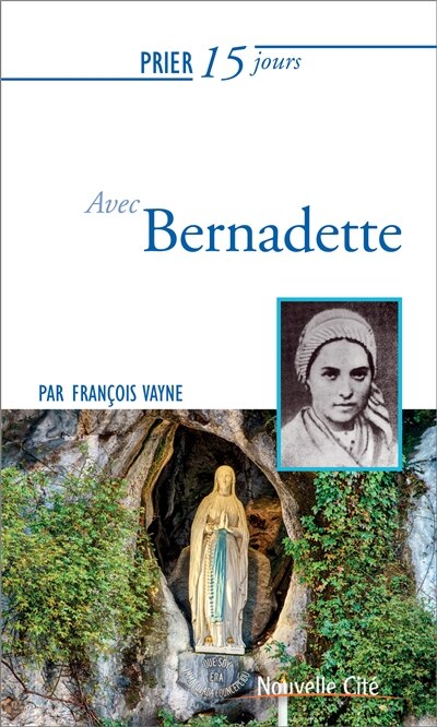 Front cover_Prier 15 jours avec Bernadette
