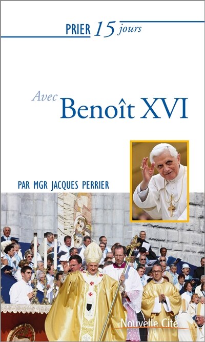 Front cover_Prier 15 jours avec Benoît XVI