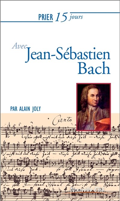 Front cover_Prier 15 jours avec Jean-Sébastien Bach