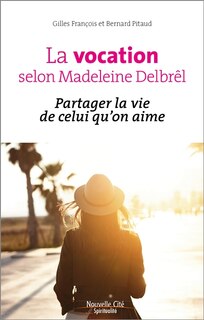 Couverture_La vocation selon Madeleine Delbrêl