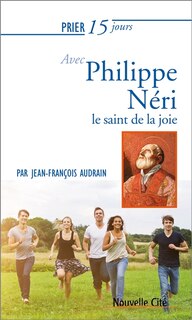Couverture_Prier 15 jours avec Philippe Néri