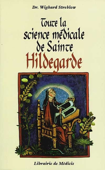 Couverture_Toute la science médicale de sainte Hildegarde