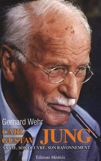 Front cover_Carl Gustav Jung : sa vie, son oeuvre, son rayonnement