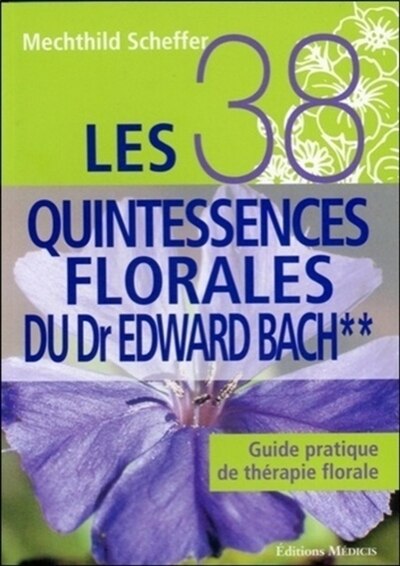 Front cover_Les 38 quintessences florales du Dr Edward Bach