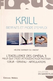 Couverture_Krill, bienfaits et mode d'emploi : l'excellence des oméga 3 : mieux que l'huile de poissons pour protéger coeur, cerveau, articulations