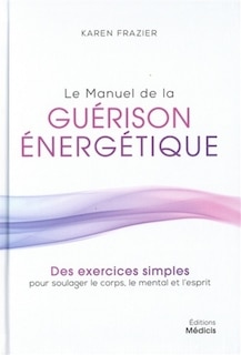 Couverture_Le manuel de la guérison énergétique