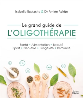 Front cover_Le grand guide de l'oligothérapie
