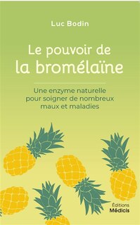 Front cover_La pouvoir de la bromélaïne