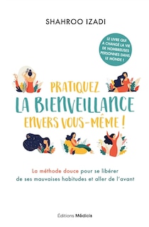 Couverture_Pratiquez la bienveillance envers vous-même !