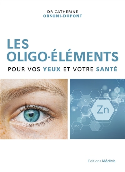 Couverture_Les oligo-éléments pour vos yeux et votre santé