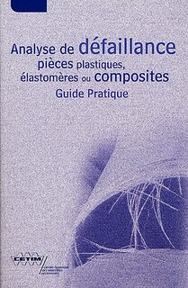 Analyse de défaillance pièces plastiques, élastomères ou composites: guide pratique