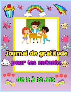 Front cover_Journal De Gratitude Pour Les Enfants De 8 À 12 Ans