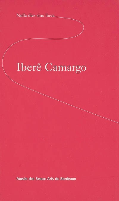 Front cover_Iberê Camargo : Ciclistas et autres variations : exposition, Musée des beaux-arts de Bordeaux, 3 mars-16 mai 2005