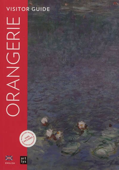 Couverture_Orangerie Museum : visitor guide : Les nymphéas, la collection Walter-Guillaume