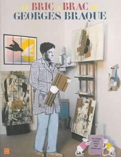 Couverture_Le bric-à-brac de Georges Braque
