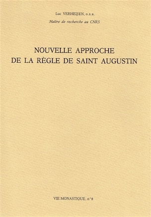 Nouvelle approche de la règle de saint Augustin