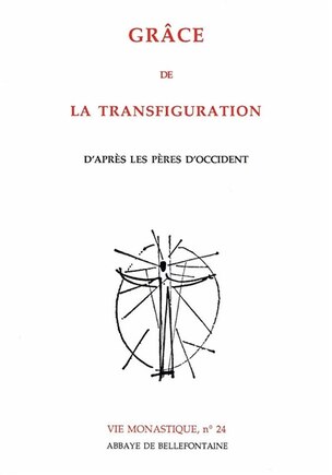 La grâce de la transfiguration d'après les Pères d'Occident