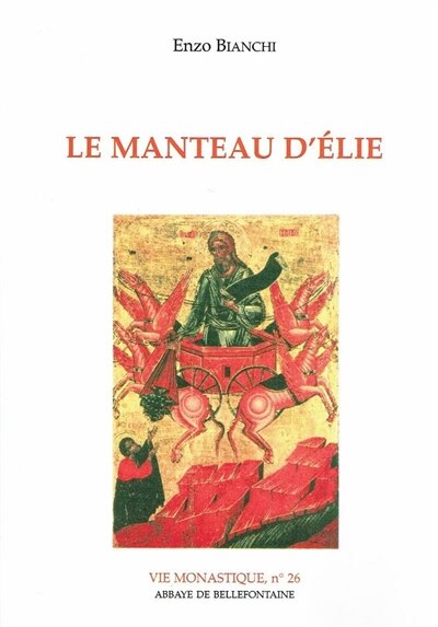 Front cover_Le Manteau d'Elie : itinéraire spirituel pour la vie religieuse