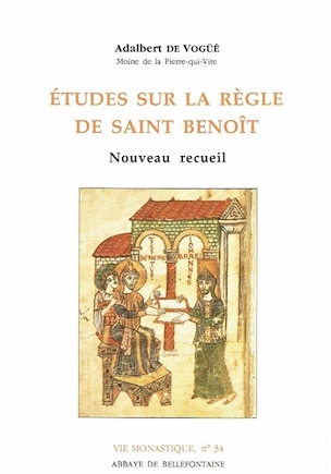 Etudes sur la règle de saint Benoît: nouveau recueil