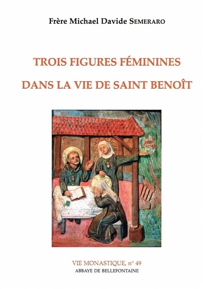 Front cover_Trois figures féminines dans la vie de saint Benoît