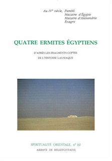 Front cover_Quatre ermites égyptiens : d'après les fragments coptes de l'histoire lausiaque