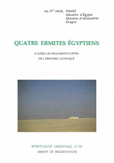 Front cover_Quatre ermites égyptiens : d'après les fragments coptes de l'histoire lausiaque