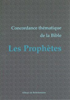 Front cover_Concordance thématique de la Bible. Les prophètes