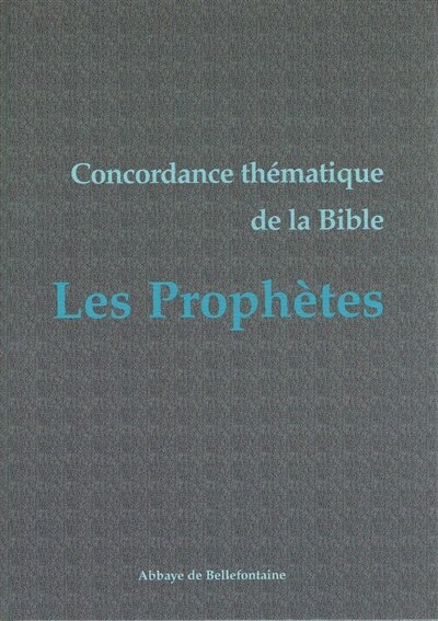 Front cover_Concordance thématique de la Bible. Les prophètes