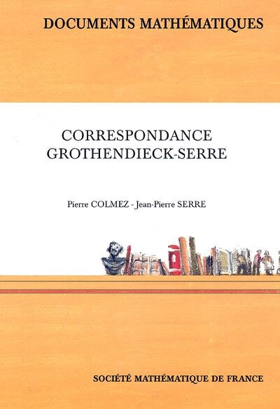 Couverture_Correspondance Grothendieck-Serre