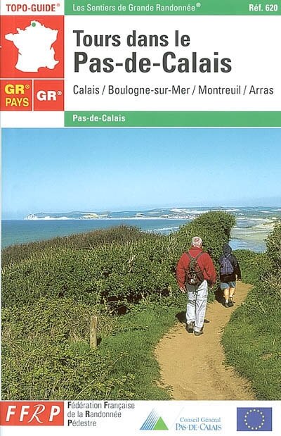 Front cover_Tours dans le Pas-de-Calais : Calais-Boulogne-sur-Mer-Montreuil-Arras
