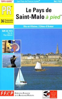 Couverture_Le pays de Saint-Malo à pied : 36 promenades et randonnées, Tour du Pays malouin