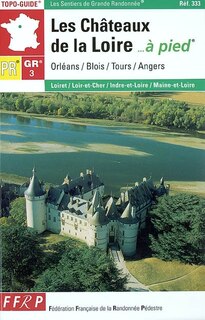 Couverture_Ch&acirc;teaux de la Loire &agrave; pied