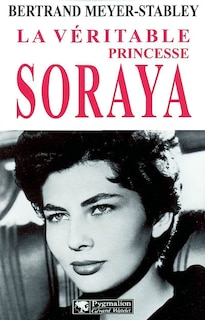 Couverture_La véritable princesse Soraya