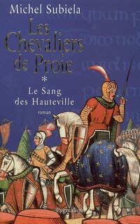 Couverture_Le sang des Hauteville, Vol. 1. Les chevaliers de proie