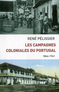 Front cover_Les campagnes coloniales du Portugal : 1844-1941