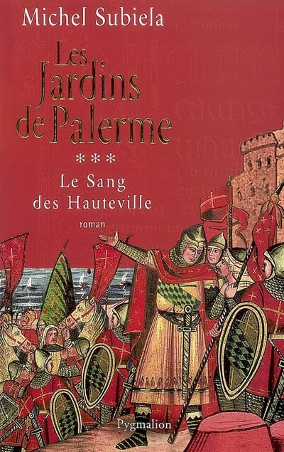 Couverture_Le sang des Hauteville, Vol. 3. Les jardins de Palerme, 1130-1166