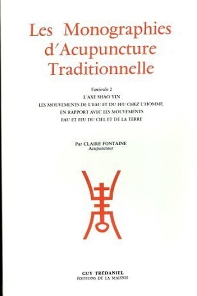 Front cover_Les monographies d'acupuncture traditionnelle, Vol. 1