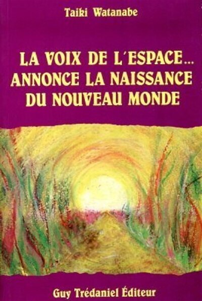 Couverture_La voix de l'espace annonce la naissance d'un nouveau monde