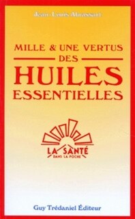 Front cover_Mille et une vertus des huiles essentielles