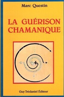 Couverture_La Gu&eacute;rison chamanique