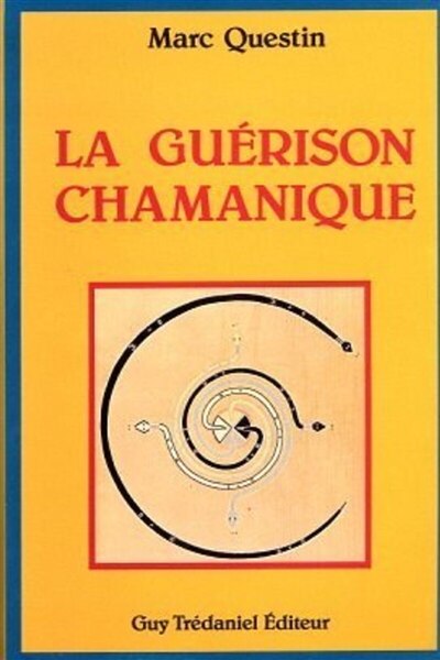 Couverture_La Gu&eacute;rison chamanique