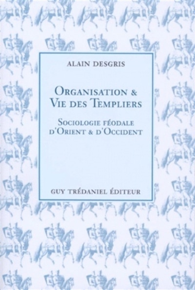 Front cover_Organisation et vie des templiers