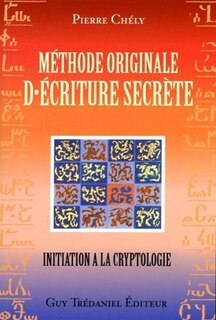 Front cover_Méthode originale d'écriture secrète : initiation à la cryptologie