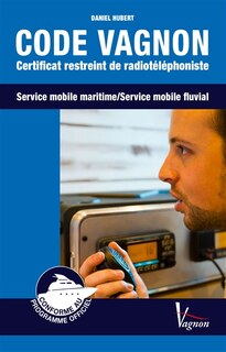 Couverture_Code Vagnon - Certificat restreint de radiotéléphoniste